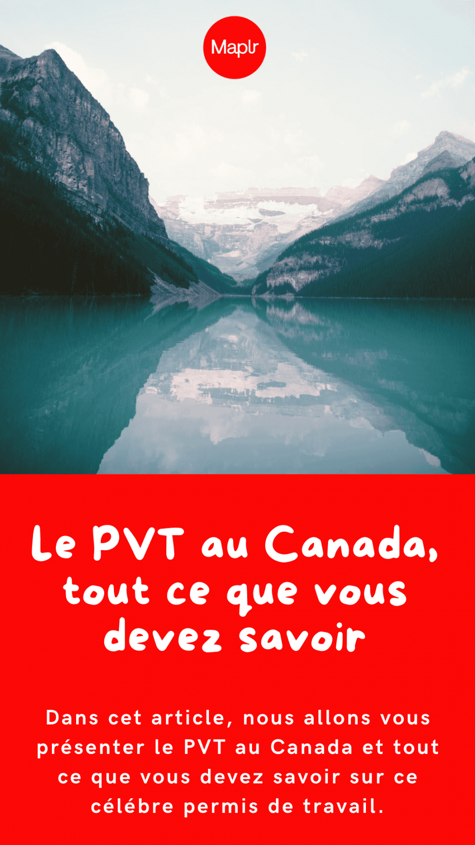 Le PVT au Canada, tout ce que vous devez savoir - Maplr - Communauté Tech